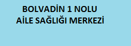 BOLVADİN 1 NOLU AİLE SAĞLIĞI MERKEZİ